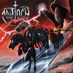 ANTIOCH Antioch IV: Land Of No Kings CD