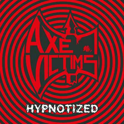 AXE VICTIMS Hypnotized CD