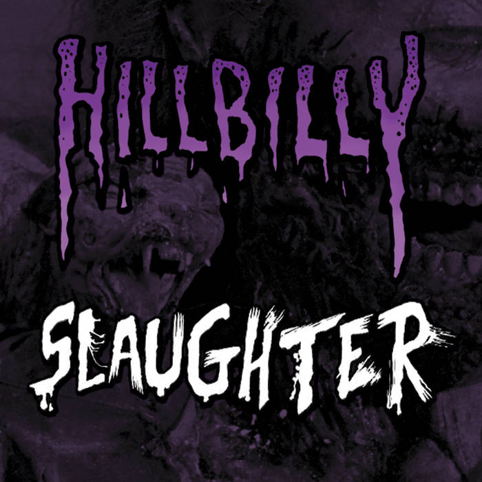 HILLBILLY REVENGE / HUMAN SLAUGHTER Hillbilly Slaughter Split CD