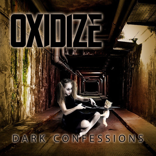 OXIDIZE Dark Confessions CD