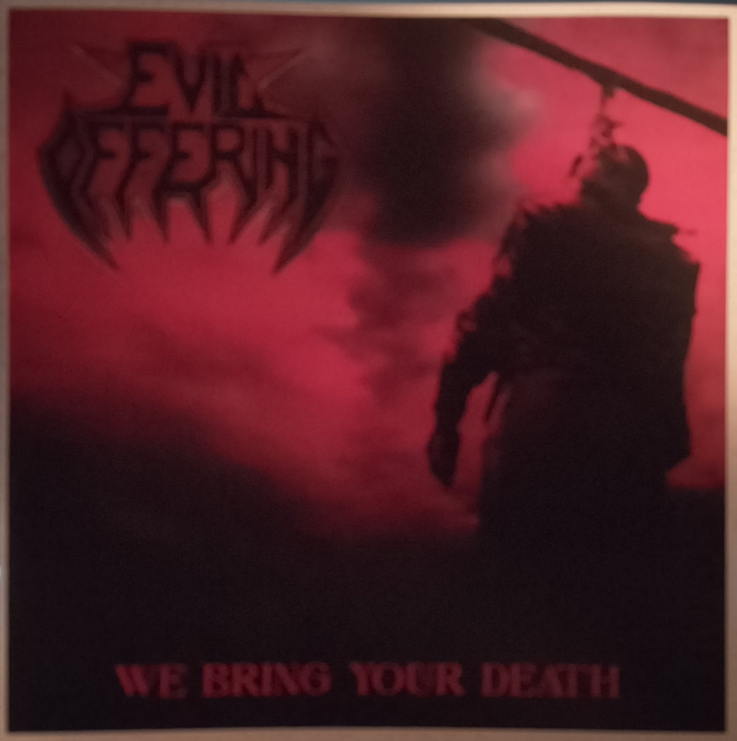 EVIL OFFERING We Bring Your Death MCD