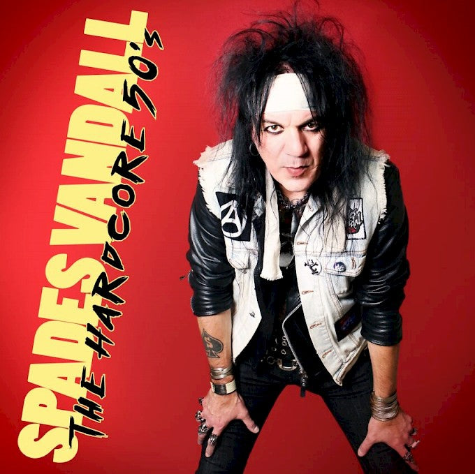 SPADES VANDALL The Hardcore 50's CD