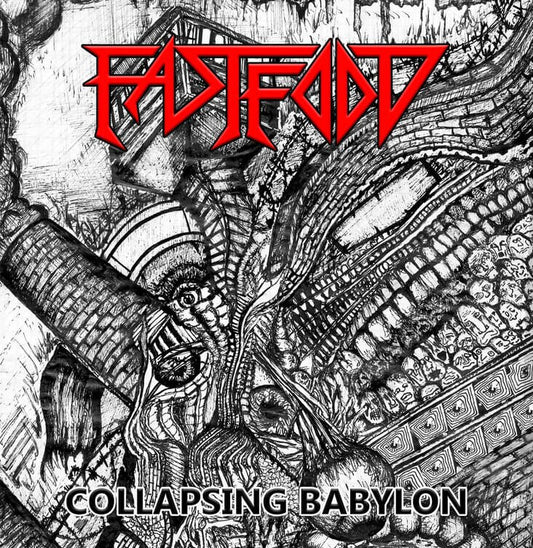 FAST FOOD Collapsing Babylon CD