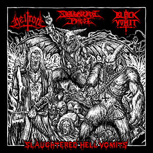 SLAUGHTERED PRIEST / HELLROT / BLACK VOMIT 666 Slaughtered Hell Vomits CD