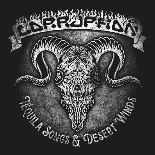 CORRUPTION Tequila Songs & Desert Winds CD