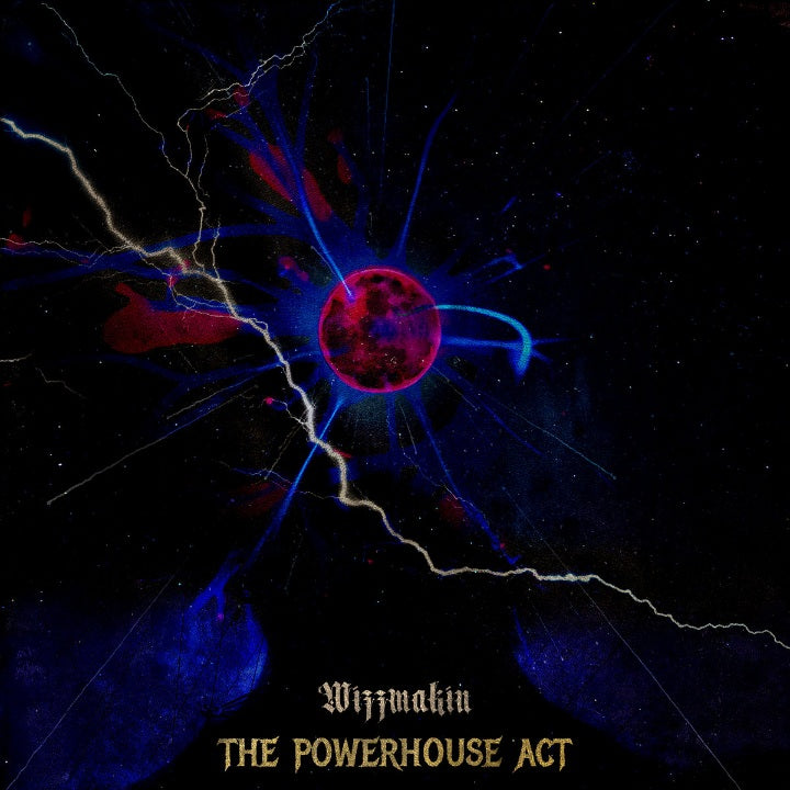 WIZZMAKIN The Powerhouse Act CD
