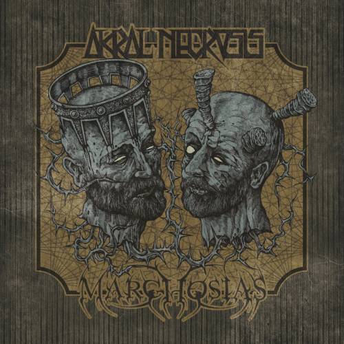 AKRAL NECROSIS / MARCHOSIAS (Inter)SECTION CD