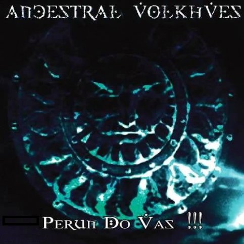 ANCESTRAL VOLKHVES Perun do Vas! CD