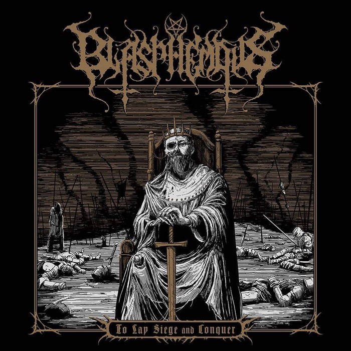 BLASPHEMOUS To Lay Siege And Conquer CD