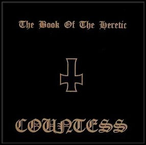 COUNTESS The Book Of The Heretic CD