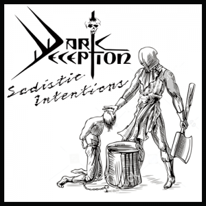 DARK DECEPTION Sadistic Intentions CD