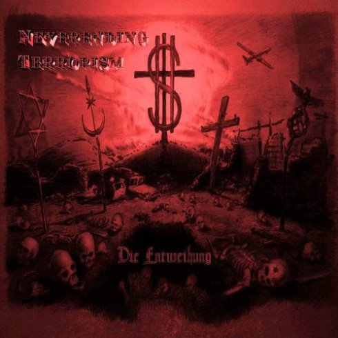 DIE ENTWEIHUNG Neverending Terrorism CD