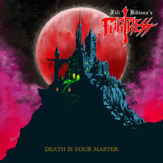 FILI BIBIANO'S FORTRESS Death Is Your Master CD