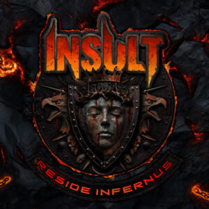 INSULT Reside Infernus CD