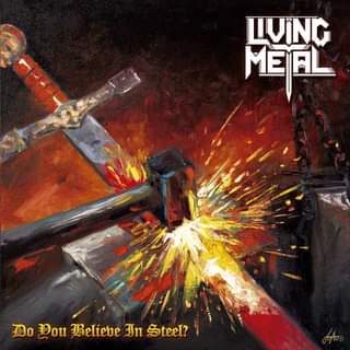 LIVING METAL Do You Believe In Steel? CD