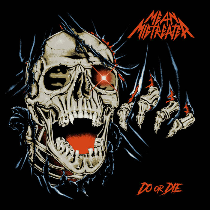 MEAN MISTREATER Do Or Die CD