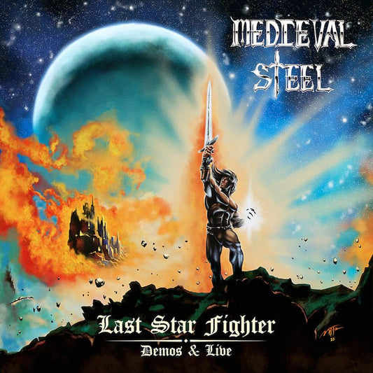 MEDIEVAL STEEL Last Star Fighter (Demos & Live) 2CD