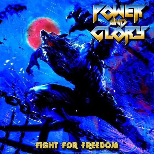 POWER AND GLORY Fight For Freedom CD