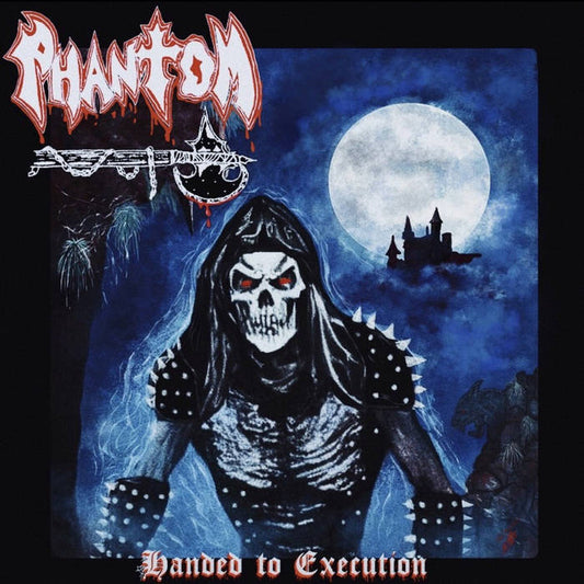 PHANTOM Handed To Execution CD