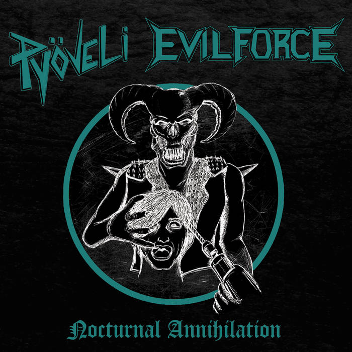 PYÖVELI / EVIL FORCE Nocturnal Annihilation 7 INCH