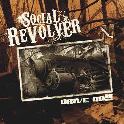 SOCIAL REVOLVER Drive On! CD