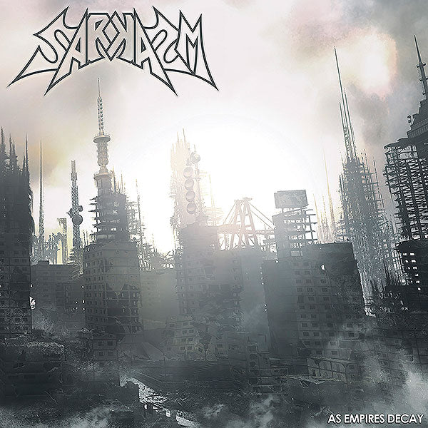 SARKASM As Empires Decay CD