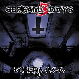 SCREAM3DAYS Kolera 666 CD