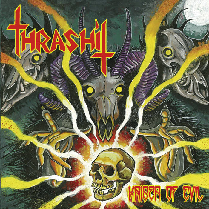 THRASHIT Kaiser Of Evil CD