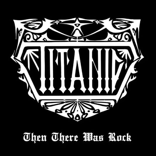 TITANIC Then There Was Rock CD