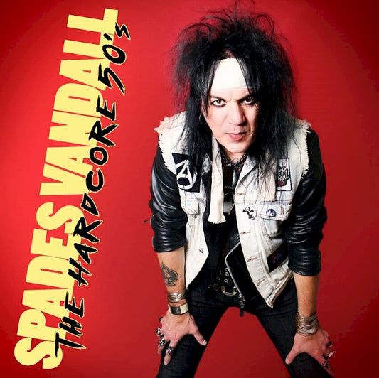 SPADES VANDALL The Hardcore 50's CD